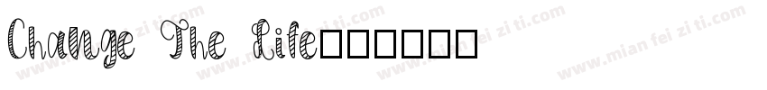 Change The Life字体转换
